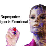 Inteligencia Emocional:  El Superpoder de Team Leaders